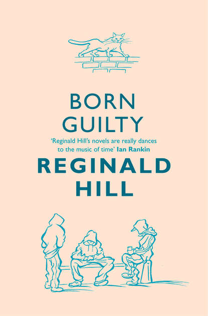Reginald Hill — Born Guilty