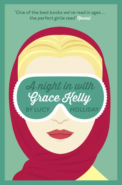 Обложка книги A Night In With Grace Kelly, Lucy  Holliday