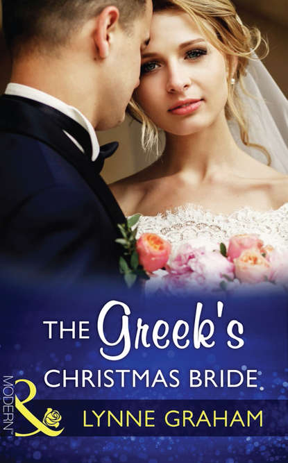 Линн Грэхем - The Greek's Christmas Bride