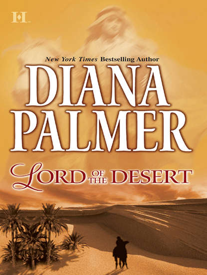 Diana Palmer - Lord of the Desert