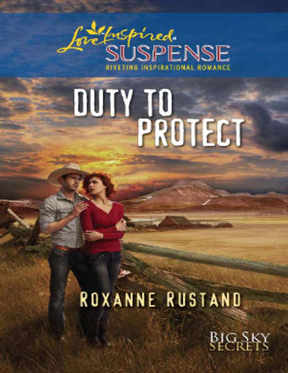 Roxanne  Rustand - Duty To Protect