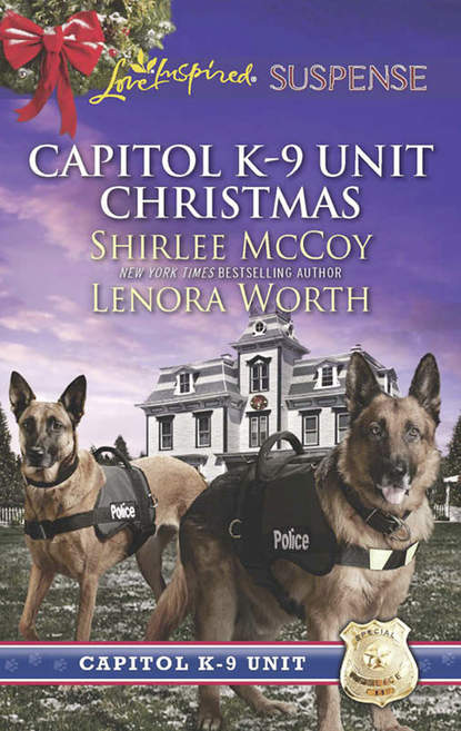 Lenora  Worth - Capitol K-9 Unit Christmas: Protecting Virginia