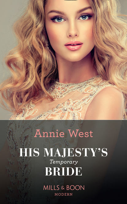 Annie West — His Majesty's Temporary Bride