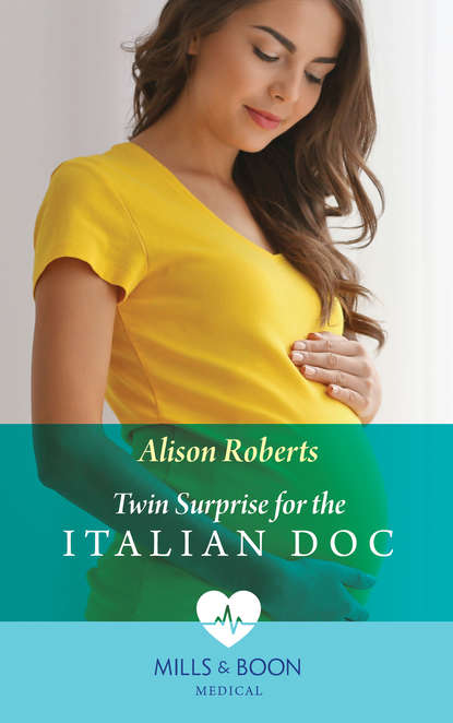Алисон Робертс — Twin Surprise For The Italian Doc