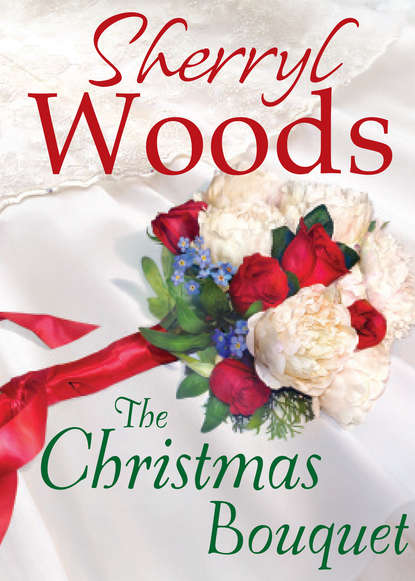 Sherryl  Woods - The Christmas Bouquet