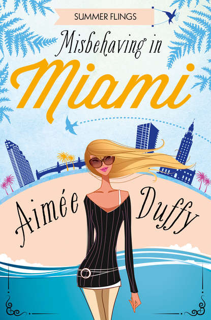Aimee  Duffy - Misbehaving in Miami