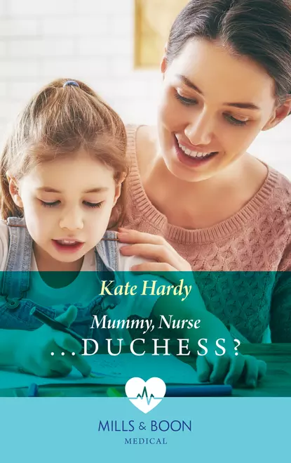 Обложка книги Mummy, Nurse...Duchess?, Kate Hardy