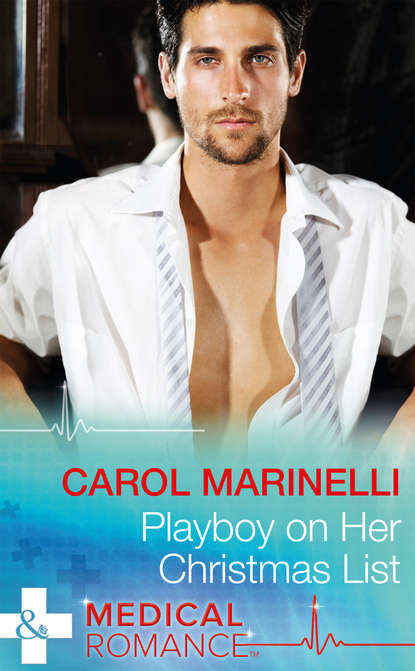 Carol Marinelli - Playboy On Her Christmas List