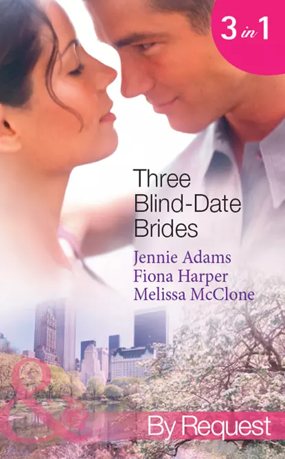 Обложка книги Three Blind-Date Brides: Nine-to-Five Bride, Melissa  McClone