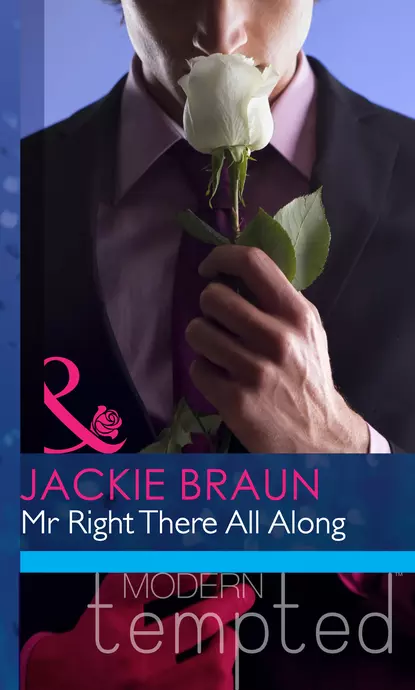 Обложка книги Mr Right There All Along, Джеки Браун