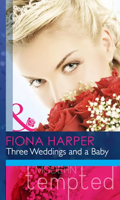 Обложка книги Three Weddings and a Baby, Fiona Harper