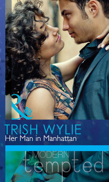 Trish Wylie — Her Man in Manhattan