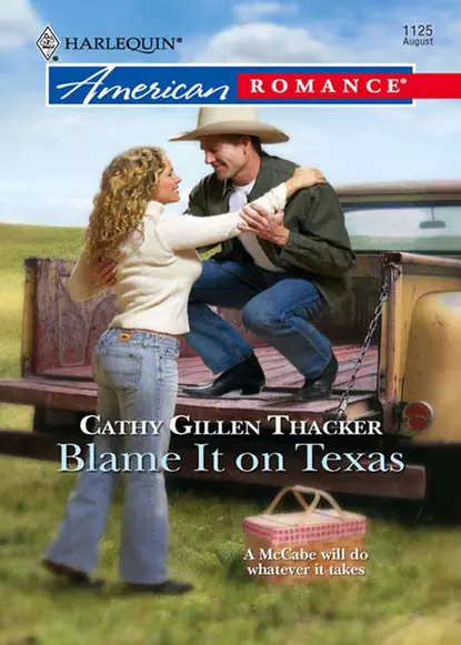 Обложка книги Blame It On Texas, Cathy Thacker Gillen