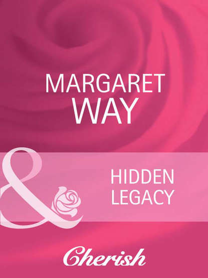 Margaret Way - Hidden Legacy