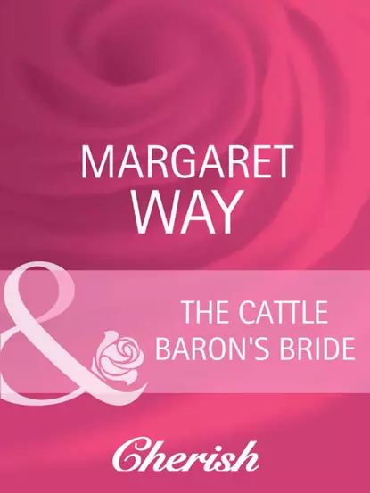 Обложка книги The Cattle Baron's Bride, Маргарет Уэй