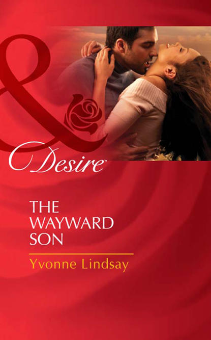 Yvonne Lindsay — The Wayward Son