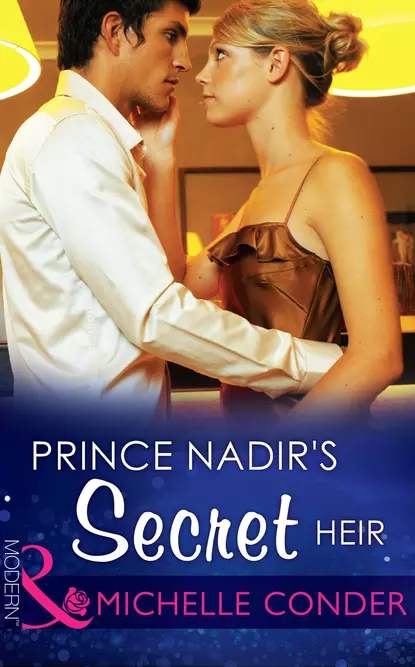 Обложка книги Prince Nadir's Secret Heir, Michelle  Conder