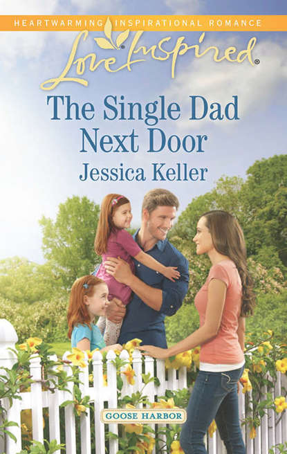 Jessica  Keller - The Single Dad Next Door