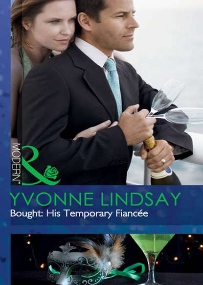 Yvonne Lindsay — Bought: His Temporary Fianc?e