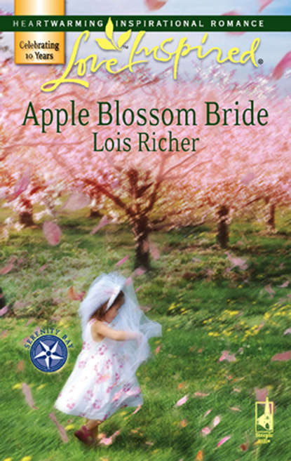 Lois  Richer - Apple Blossom Bride