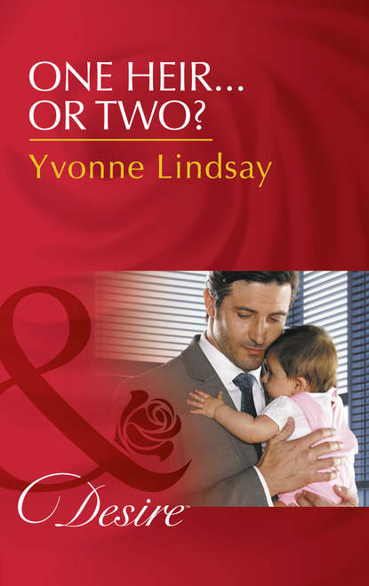 Yvonne Lindsay — One Heir...Or Two?
