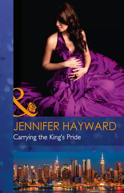 Обложка книги Carrying The King's Pride, Jennifer  Hayward