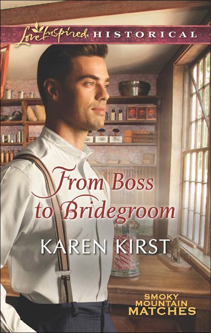 From Boss to Bridegroom (Karen  Kirst). 