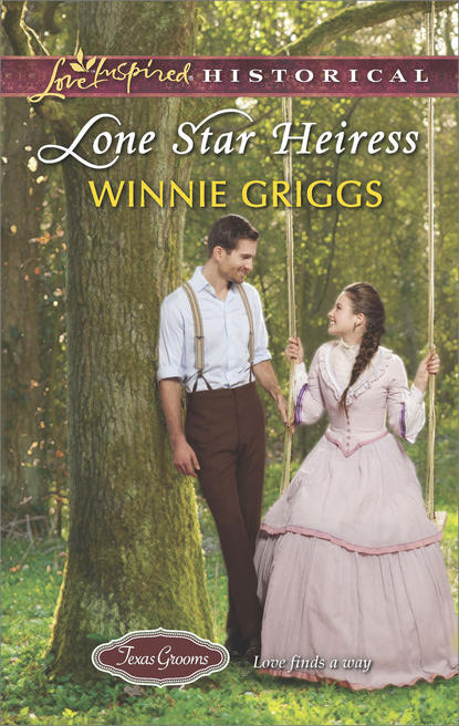 Lone Star Heiress (Winnie  Griggs). 