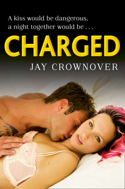 Jay  Crownover - Charged