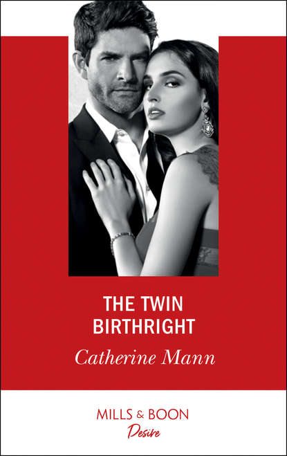 Catherine Mann — The Twin Birthright