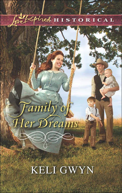 Family of Her Dreams (Keli  Gwyn). 