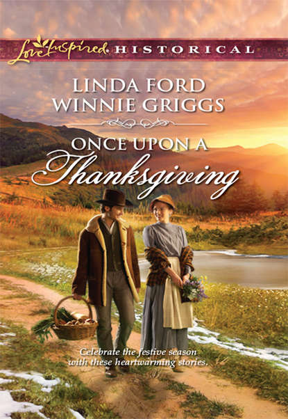 Once Upon A Thanksgiving: Season of Bounty / Home for Thanksgiving (Linda  Ford). 