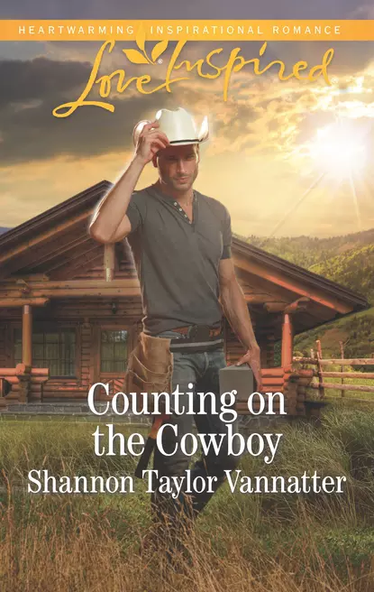 Обложка книги Counting On The Cowboy, Shannon Vannatter Taylor