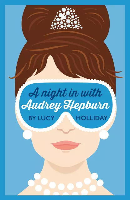 Обложка книги A Night In With Audrey Hepburn, Lucy  Holliday