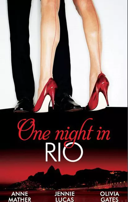 Обложка книги One Night in... Rio: The Brazilian Millionaire's Love-Child / Virgin Mistress, Scandalous Love-Child / The Surgeon's Runaway Bride, Дженни Лукас