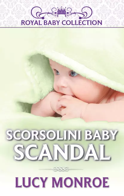 Обложка книги Scorsolini Baby Scandal, Люси Монро