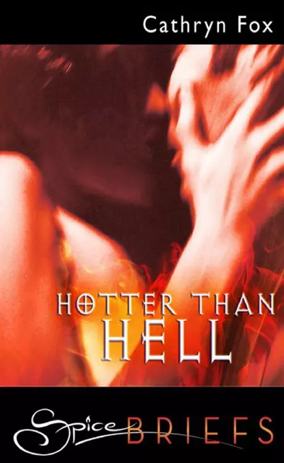 Обложка книги Hotter Than Hell, Cathryn  Fox