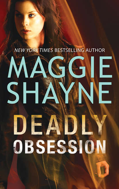 Maggie Shayne - Deadly Obsession