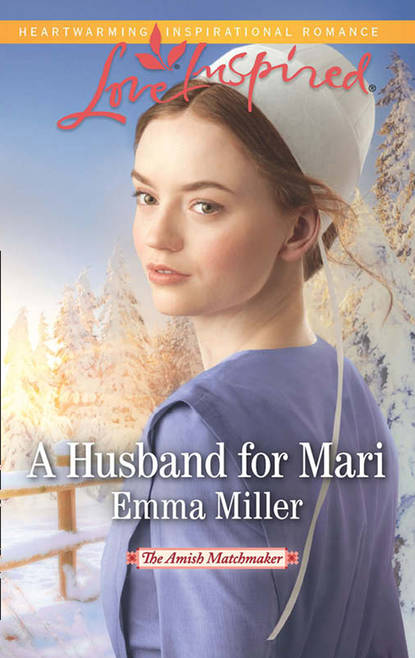 Emma  Miller - A Husband For Mari