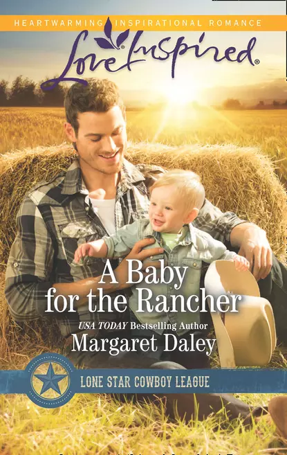 Обложка книги A Baby For The Rancher, Margaret  Daley