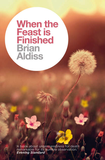 Brian  Aldiss - When the Feast is Finished