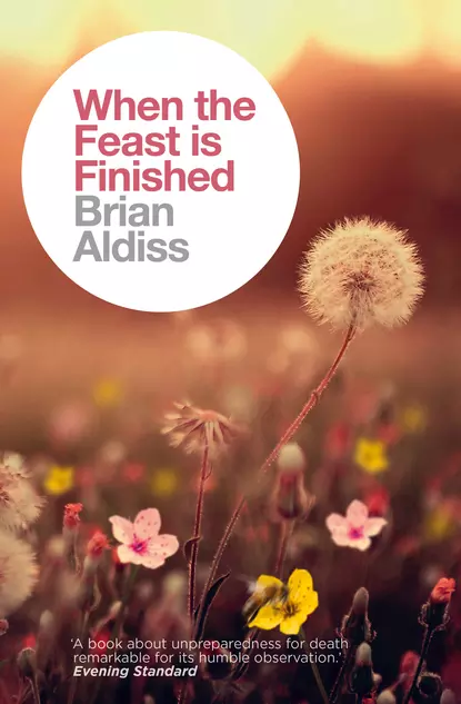 Обложка книги When the Feast is Finished, Brian  Aldiss