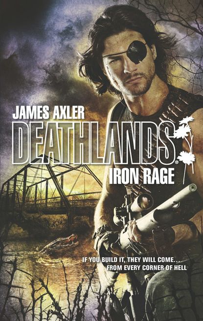 James Axler - Iron Rage