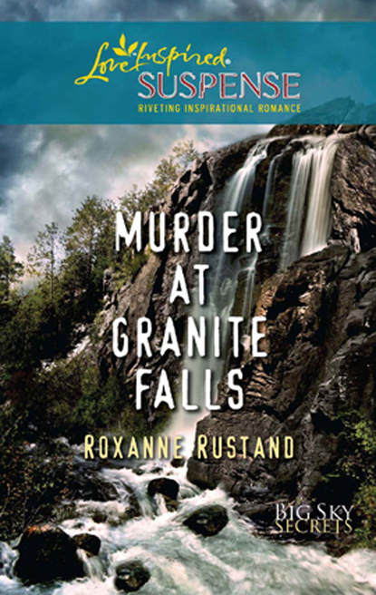 Roxanne  Rustand - Murder At Granite Falls