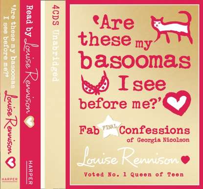 Louise  Rennison - Are these my basoomas I see before me? (Confessions of Georgia Nicolson, Book 10)