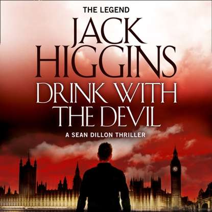 Jack  Higgins - Drink with the Devil