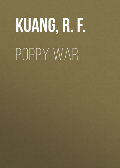 R.F. Kuang - Poppy War