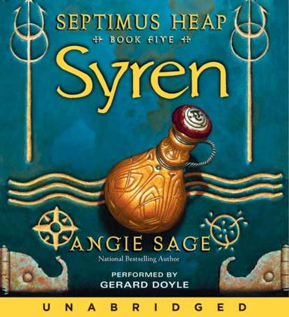 Angie Sage — Septimus Heap, Book Five: Syren