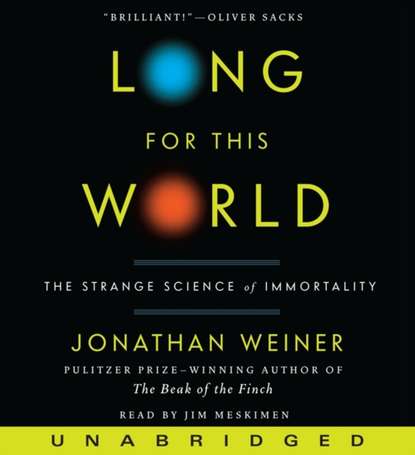 Jonathan Weiner — Long for This World