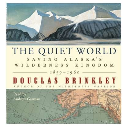 Douglas Brinkley - Quiet World